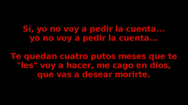 ''Te quedan cuatro putos meses que te los voy a hacer que vas a desear morirte''