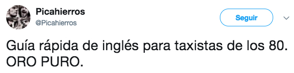 Guía rápida de inglés para taxistas de los 80. Oro puro