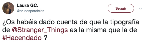 ¿Os habéis dado cuenta de que la tipografía de Stranger Things es la misma que la de Hacendado?