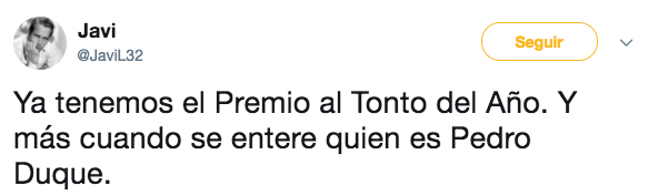 Ya tenemos el Premio al Tonto del Año. Y más cuando se entere quien es Pedro Duque