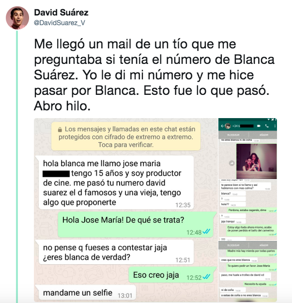 Me llegó un mail de un tío que me preguntaba si tenía el número de Blanca Suárez. Le di mi número y me hice pasar por ella