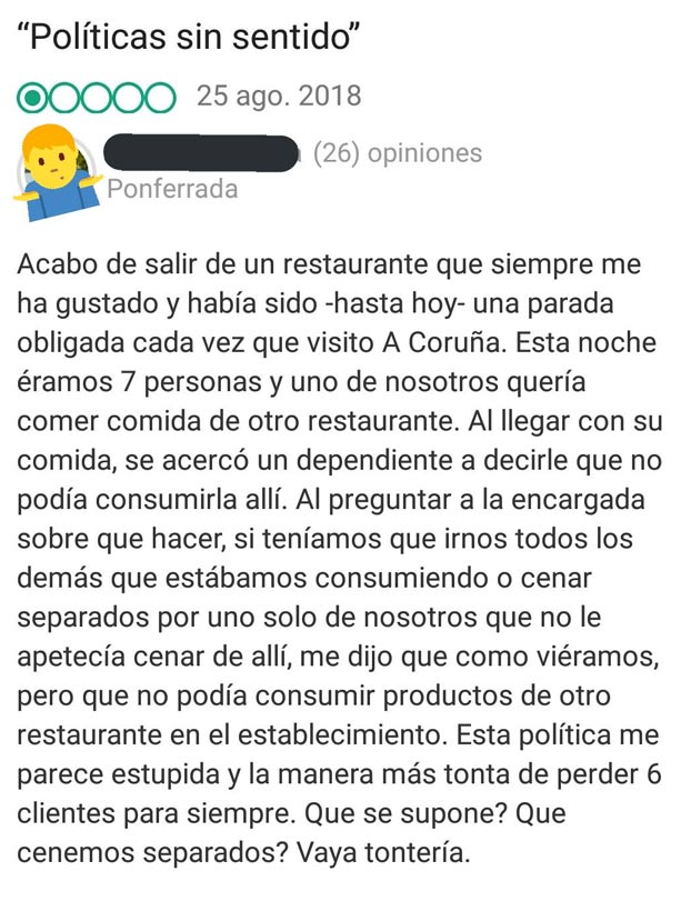 ''Acabo de salir de un restaurante que había sido (hasta hoy) una parada obligatoria cada vez que visito A Coruña''