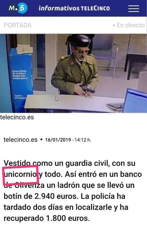 Roba un banco en Badajoz disfrazado de Guardia Civil. Según Telecinco, llevaba el traje completo, con ''Unicornio'' y todo