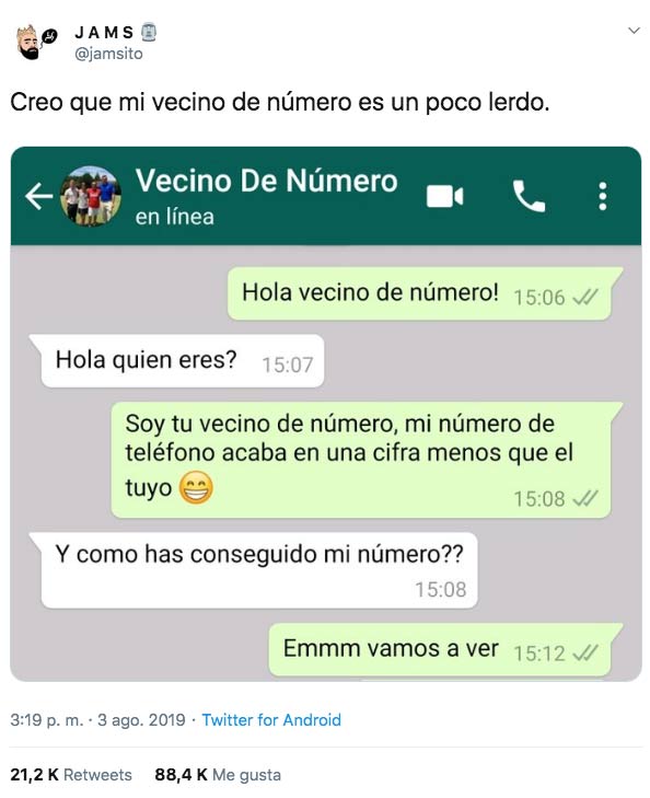 ''Creo que mi vecino de número es un poco lerdo''