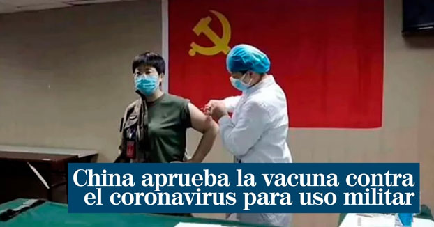El ejército chino aprueba la vacuna contra el coronavirus para uso militar