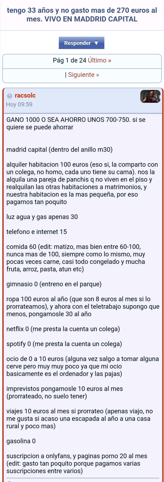 ''Tengo 33 años y no gasto más de 270 euros al mes. Vivo en Madrid capital. Si se quiere se puede ahorrar''