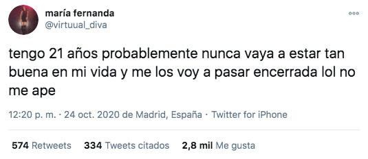 Reflexión de María Fernanda: ''tengo 21 años probablemente nunca vaya a estar tan buena en mi vida y me los voy a pasar encerrada''