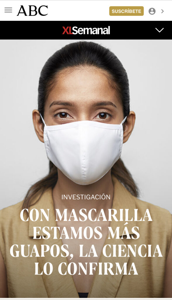 "Con mascarilla estamos más guapos, la ciencia lo confirma"